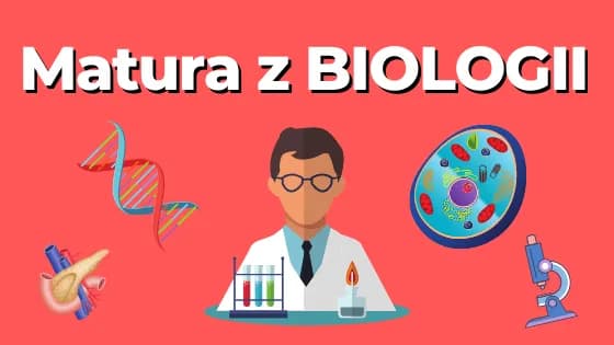 Najważniejsze tematy do matury z biologii, które musisz znać, aby zdać